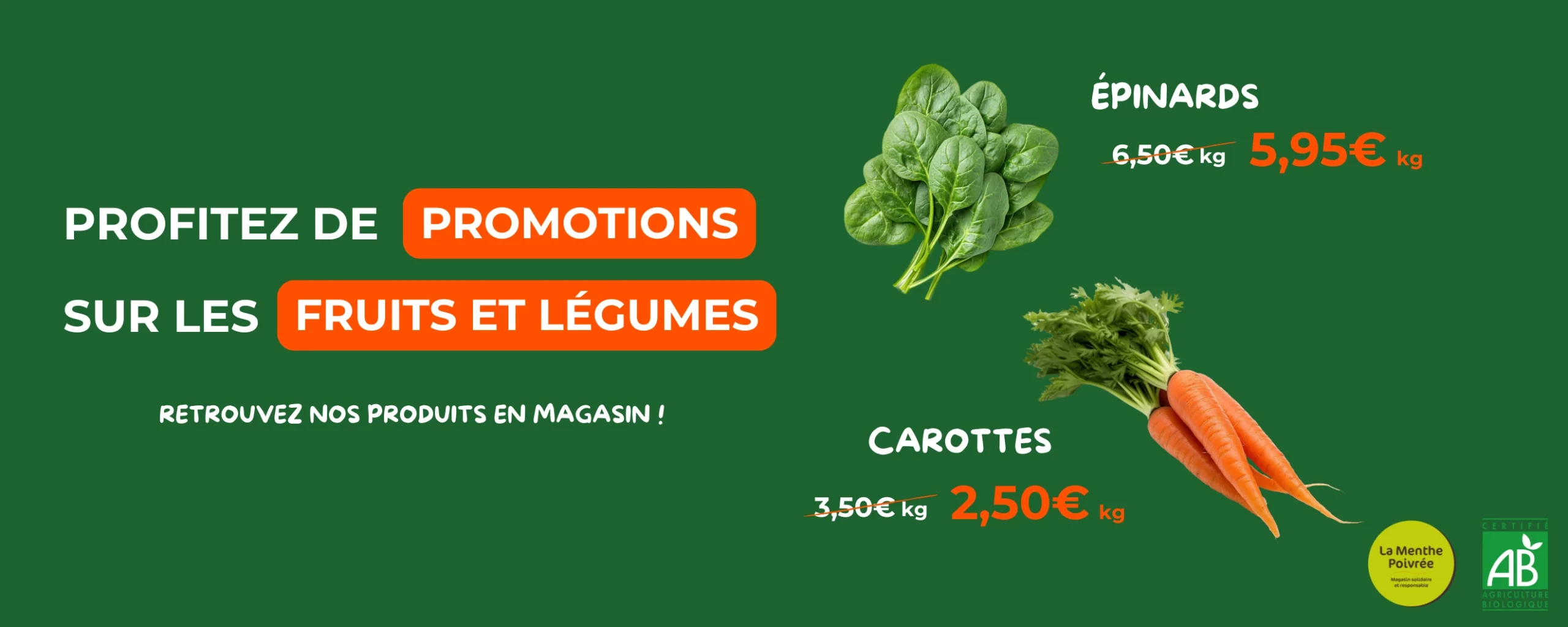 Bannière site promotions fruits et légumes bio dans votre magasin La Menthe Poivrée à Gometz-le-Châtel