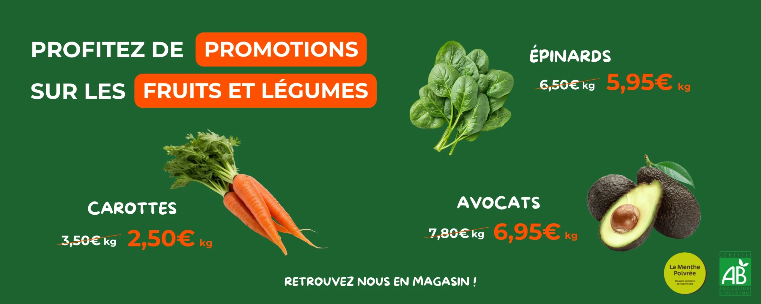 Bannière site promotions fruits et légumes bio dans votre magasin La Menthe Poivrée à Gometz-le-Châtel